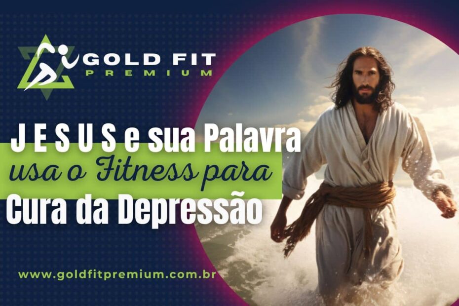 Jesus e a sua palavra usa o Fitness para cura da Depressão (1)