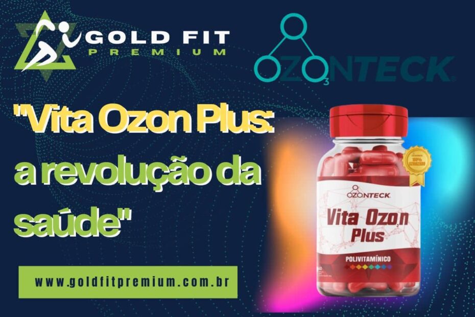 Vita Ozon Plus a revolução da saúde (1)